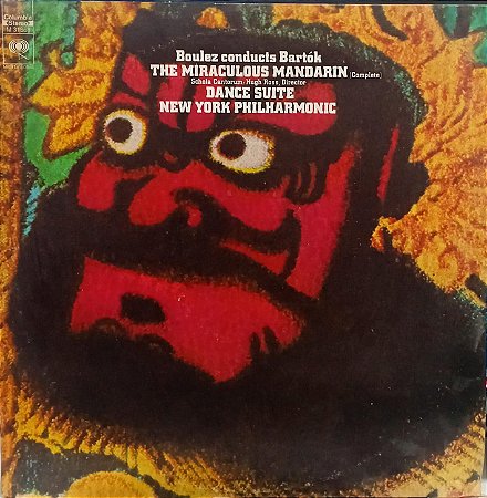 LP- Boulez Conducts Bartók, New York Philharmonic – The Miraculous Mandarin (Complete) / Dance Suite