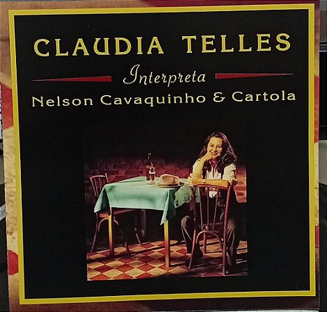CD - Claudia Telles – Interpreta Nelson Cavaquinho & Cartola