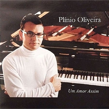 CD - Plínio Oliveira – Um Amor Assim
