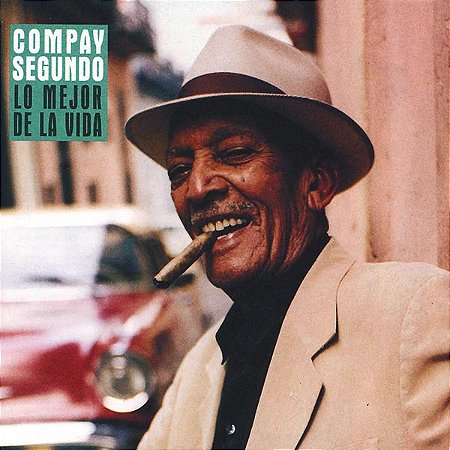 CD - Compay Segundo – Lo Mejor De La Vida
