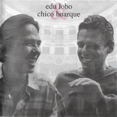 CD - Edu Lobo & Chico Buarque – Álbum De Teatro
