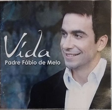 CD - Padre Fábio De Melo – Vida
