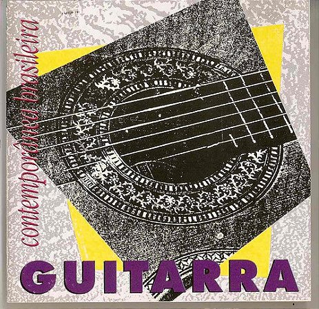 CD - A Guitarra Contemporânea Brasileira (Vários Artistas)