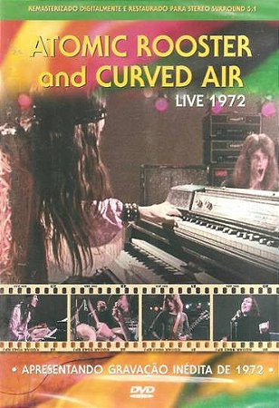 DVD - Atomic Rooster, Curved Air – Live 1972