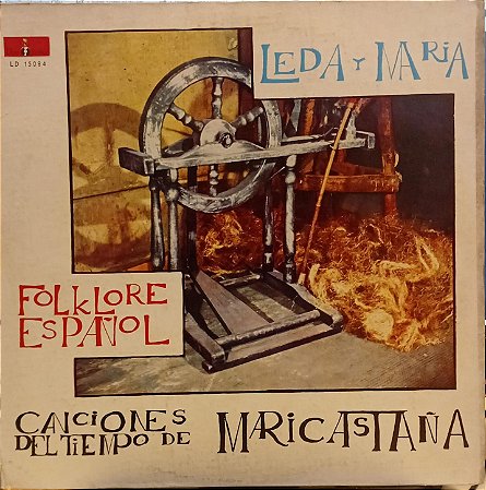 LP - Leda & María – Canciones Del Tiempo De Maricastaña - Canciones Populares Españolas (Importado Argentina )