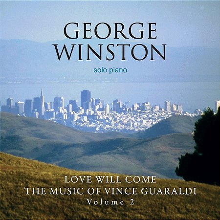 CD - George Winston – Love Will Come - The Music Of Vince Guaraldi Volume 2 ( promo )