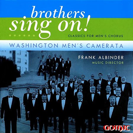 CD - Washington Men's Camerata, Frank Albinder – Brothers, Sing On! ( IMP - USA )