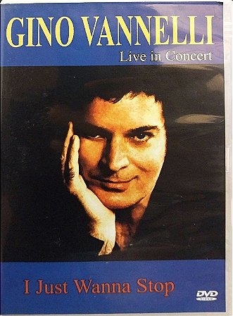 DVD - Gino Vannelli - Live In Concert - I Just Wanna Stop
