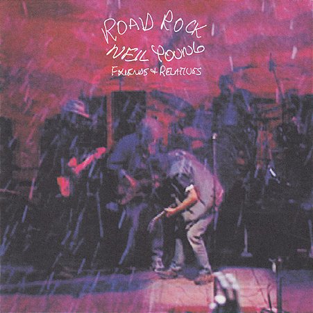 CD - Neil Young – Road Rock V 1: Friends & Relatives
