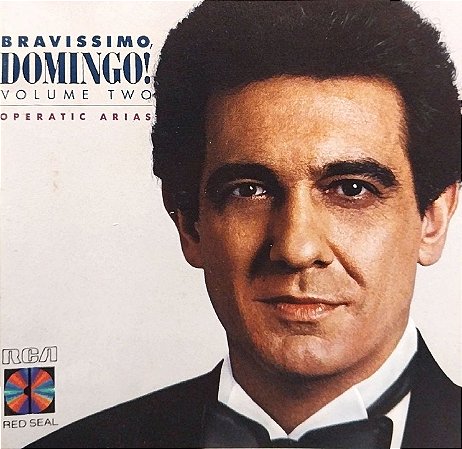 CD - Plácido Domingo – Bravissimo, Domingo! Vol. 2 - Operatic Arias - Importado (USA)