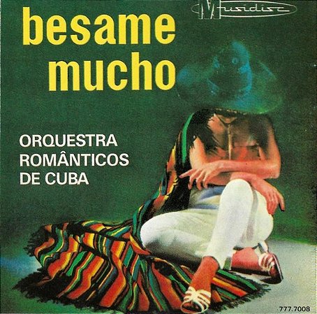 CD - Orquestra Românticos De Cuba – Besame Mucho