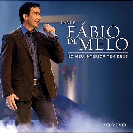 CD - Padre Fábio De Melo – No Meu Interior Tem Deus