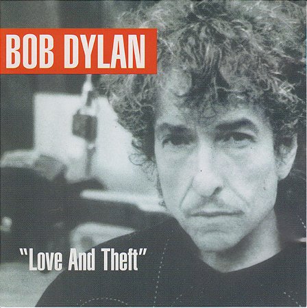 CD - Bob Dylan – "Love And Theft"