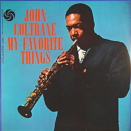 LP - John Coltrane – My Favorite Things - NOVO LACRADO IMPORTADO (Alemanha)