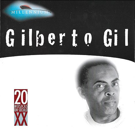 CD - Gilberto Gil – Millennium - 20 Músicas Do Século XX