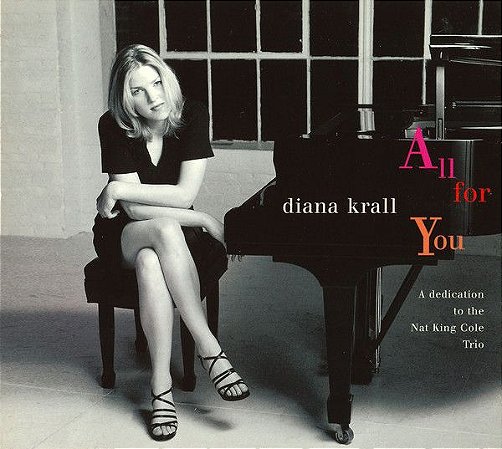 CD - Diana Krall ‎– All For You (A Dedication To The Nat King Cole Trio)