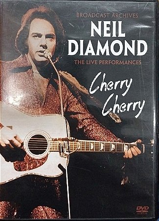 DVD - Neil Diamond - Cherry Cherry - The Live Performances - Importado (US)