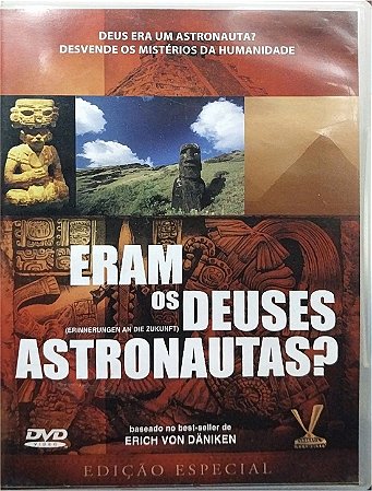 DVD - Eram Os Deuses Astronautas?