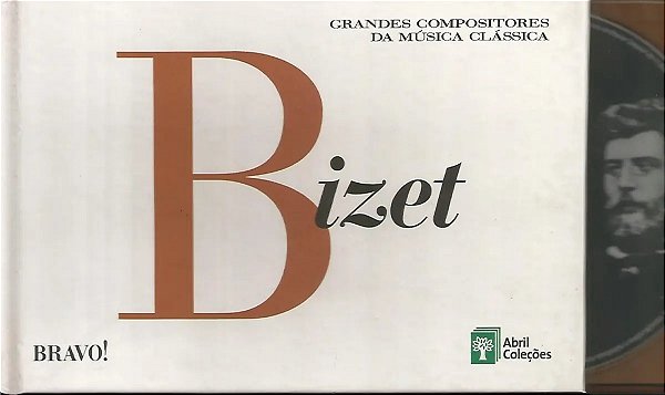 CD + LIVRETO - Bizet ( Grandes Compositores da Música Clássica ) - VOL. 11