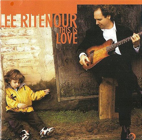 CD - Lee Ritenour ‎– This Is Love - IMP