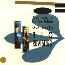 LD - Antonio Carlos Jobim, Gal Costa ‎– Rio Revisited