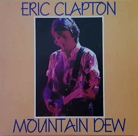CD - Eric Clapton ‎– Mountain Dew - IMP: ITALY