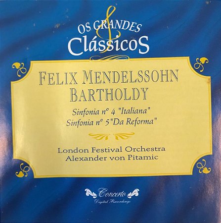 CD - Felix Mendelssohn Bartholdy - Sinfonía 4 Y 5 - Os Grandes Clássicos