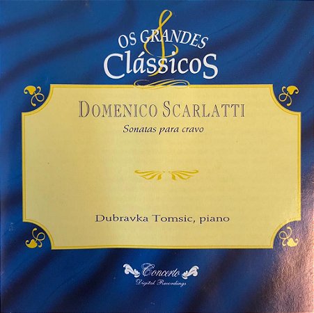 CD - Domenico Scarlatti - Sonatas Para Cravo - Os Grandes Clássicos