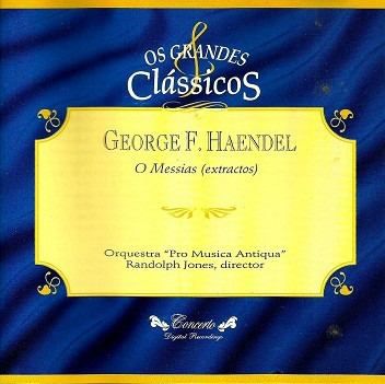CD - George F. Haendel - O Messias (extractos) - Os Grandes Clássicos