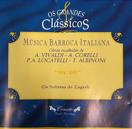 CD - Música Barroca Italiana - Obras Escolhidas de A. Vivaldi - A. Corelli / P.A. Locatelli - T. Albinoni / Os Grandes Clássicos