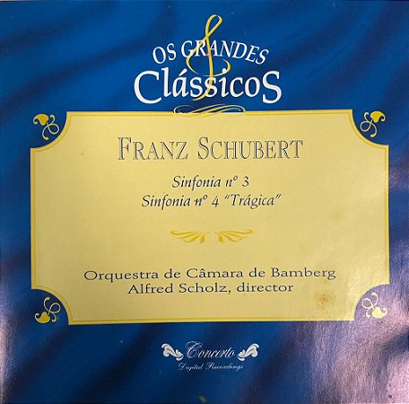 CD - Franz Schubert - Sinfonia N.3 - Sinfonia N.4 "Trágica"