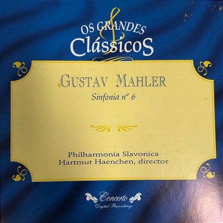 CD - Gustav Mahler - Sinfonia N. 6 / Os Grandes Clássicos