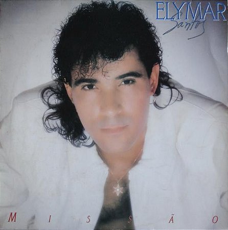 LP - Elymar Santos ‎– Missão