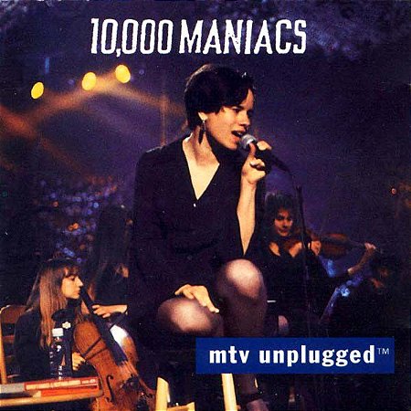 CD - 10,000 Maniacs ‎– MTV Unplugged