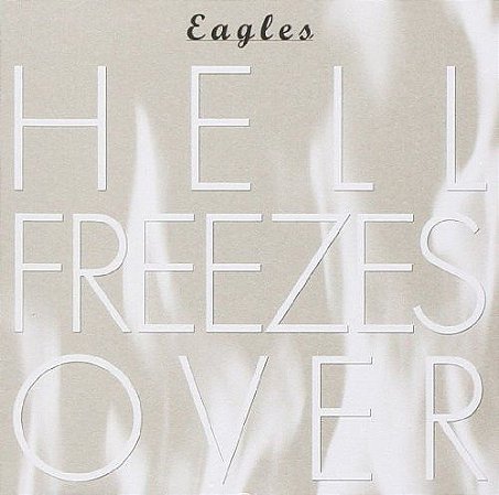 CD - Eagles ‎– Hell Freezes Over