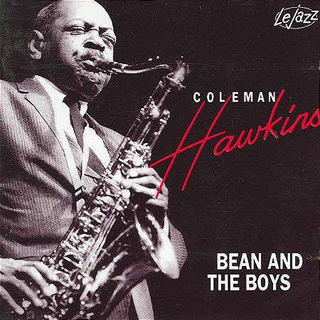 CD - Coleman Hawkins ‎– Bean And The Boys