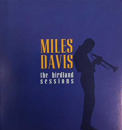 CD - Miles Davis ‎– The Birdland Sessions