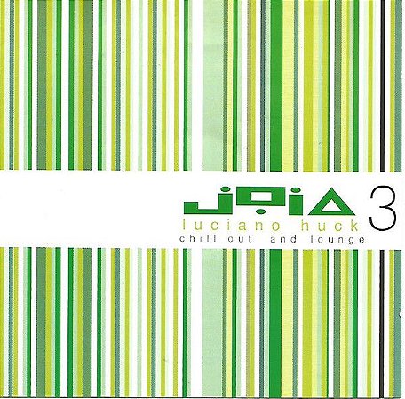 CD - Jóia 3 ‎Luciano Huck Chill Out And Lounge (Vários Artistas)