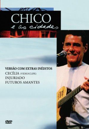 DVD - Chico Buarque ‎– Chico E As Cidades