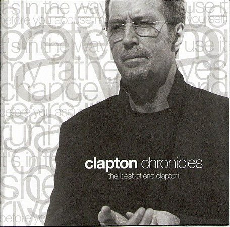 CD - Eric Clapton ‎– Clapton Chronicles (The Best Of Eric Clapton)