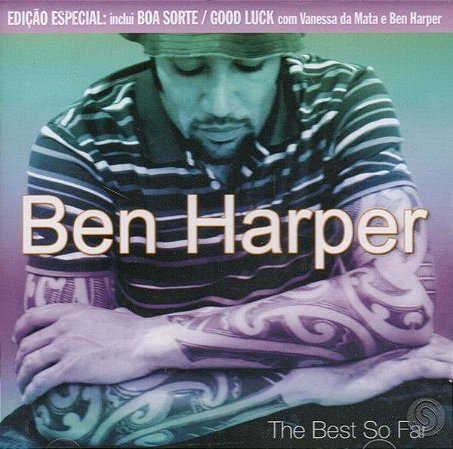 CD - Ben Harper ‎– The Best So Far (Obs: sem a contracapa)