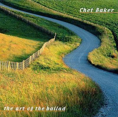 CD - Chet Baker ‎– The Art Of The Ballad (sem contracapa)