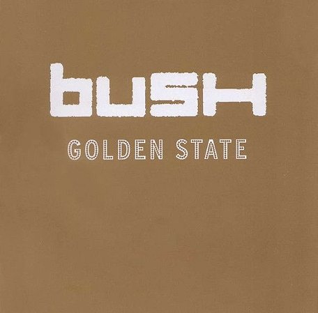 CD - Bush ‎– Golden State