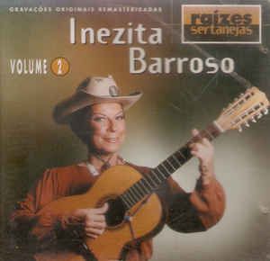 CD - Inezita Barroso ‎– Raízes Sertanejas Volume 2