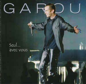 CD - Garou ‎– Seul... Avec Vous - IMP