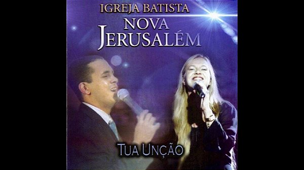 CD - Igreja Batista Nova Jerusalém ‎– Tua Unção
