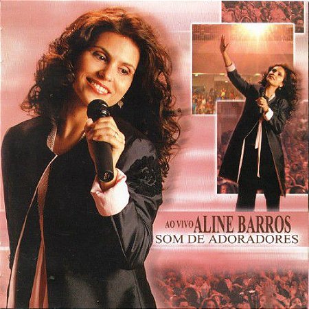CD - Aline Barros ‎– Som De Adoradores