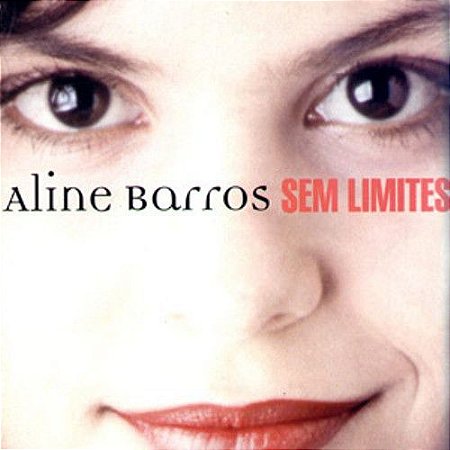 CD - Aline Barros ‎– Sem Limites