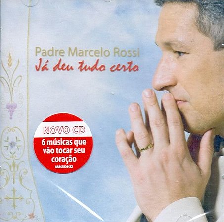 CD - Padre Marcelo Rossi ‎– Já Deu Tudo Certo