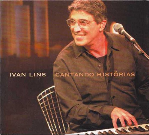 CD - Ivan Lins ‎– Cantando Histórias (Digipack)